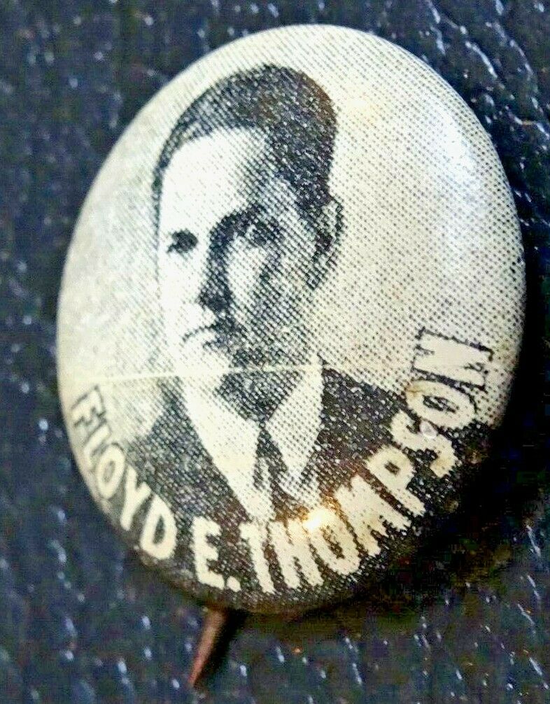 1928 Floyd E Thompson Pin Button Democrat For Governor Illinois Il Supreme Court