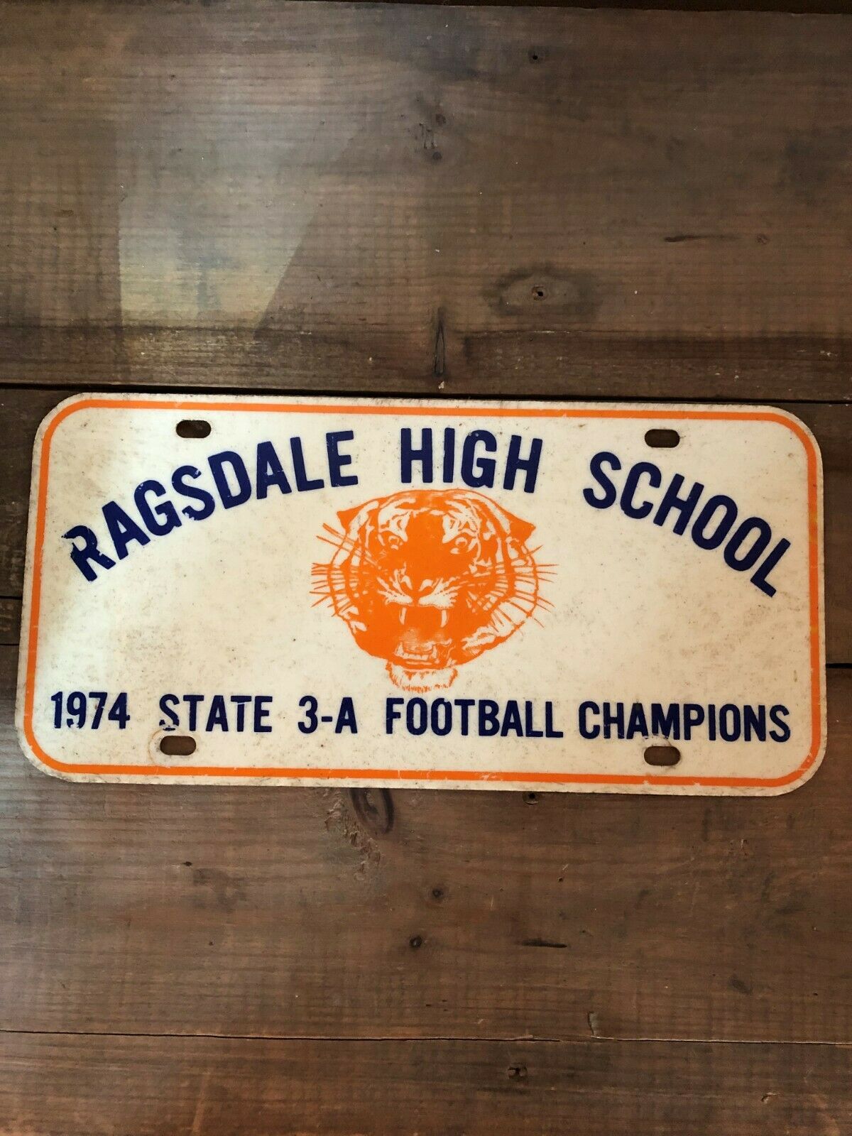 1974 State 3a Football Champions Ragsdale High Tigers Plastic Booster License